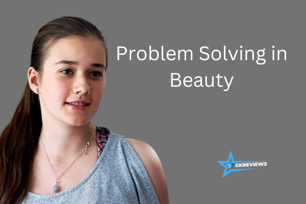 problem solving in beauty